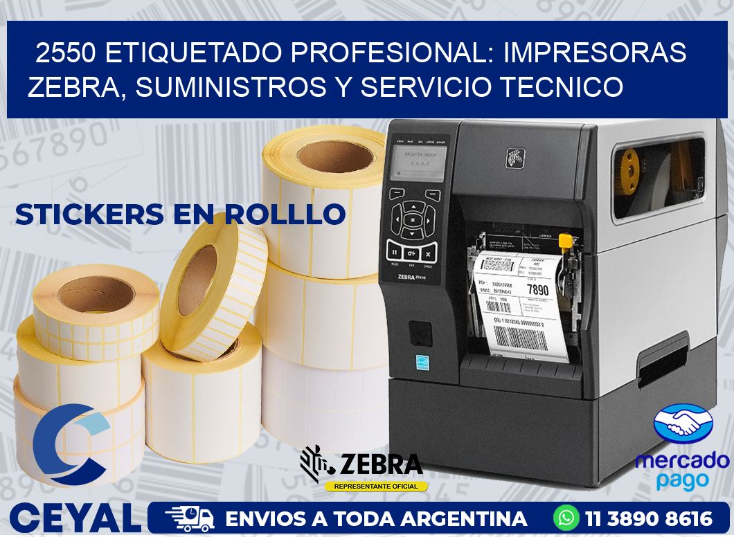 2550 ETIQUETADO PROFESIONAL: IMPRESORAS ZEBRA, SUMINISTROS Y SERVICIO TECNICO