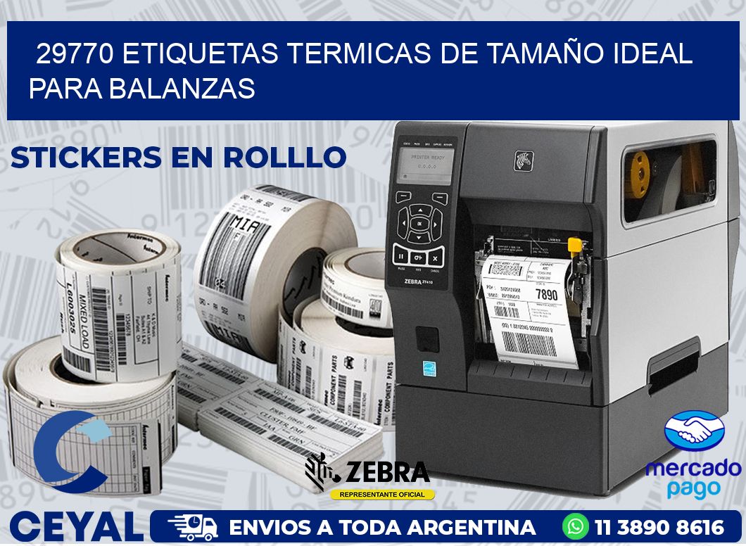 29770 ETIQUETAS TERMICAS DE TAMAÑO IDEAL PARA BALANZAS