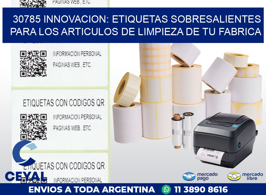 30785 INNOVACION: ETIQUETAS SOBRESALIENTES PARA LOS ARTICULOS DE LIMPIEZA DE TU FABRICA