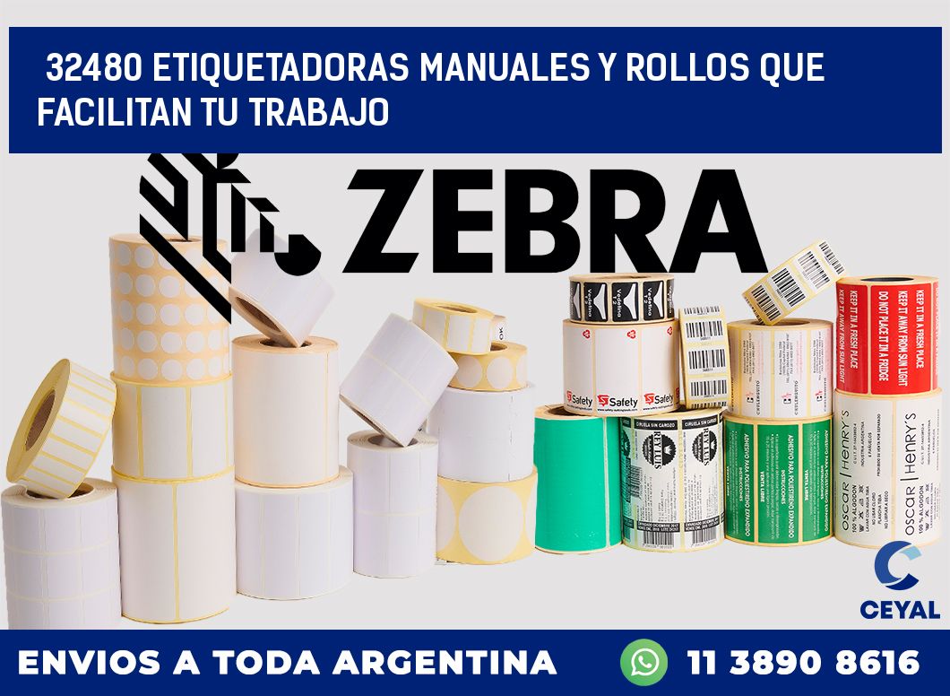 32480 ETIQUETADORAS MANUALES Y ROLLOS QUE FACILITAN TU TRABAJO