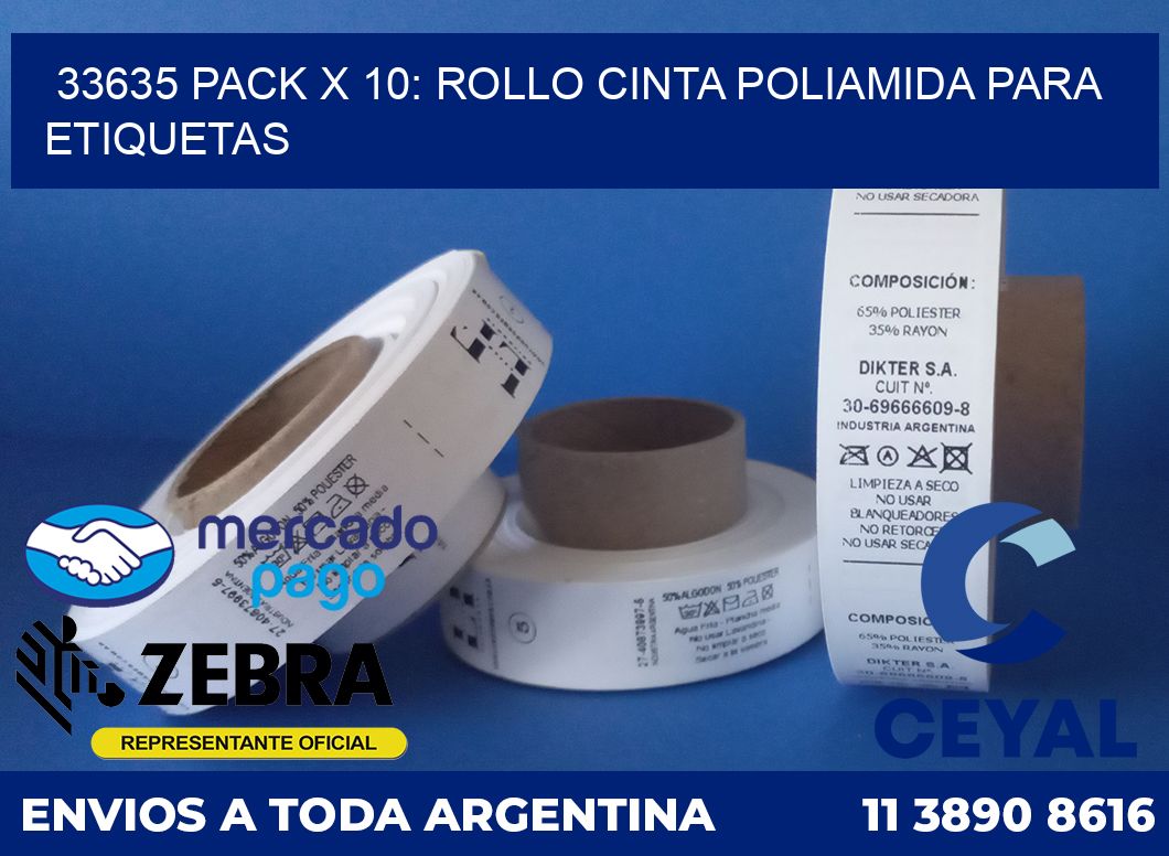 33635 PACK X 10: ROLLO CINTA POLIAMIDA PARA ETIQUETAS
