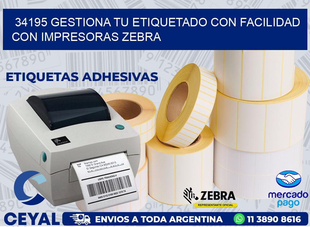 34195 GESTIONA TU ETIQUETADO CON FACILIDAD CON IMPRESORAS ZEBRA