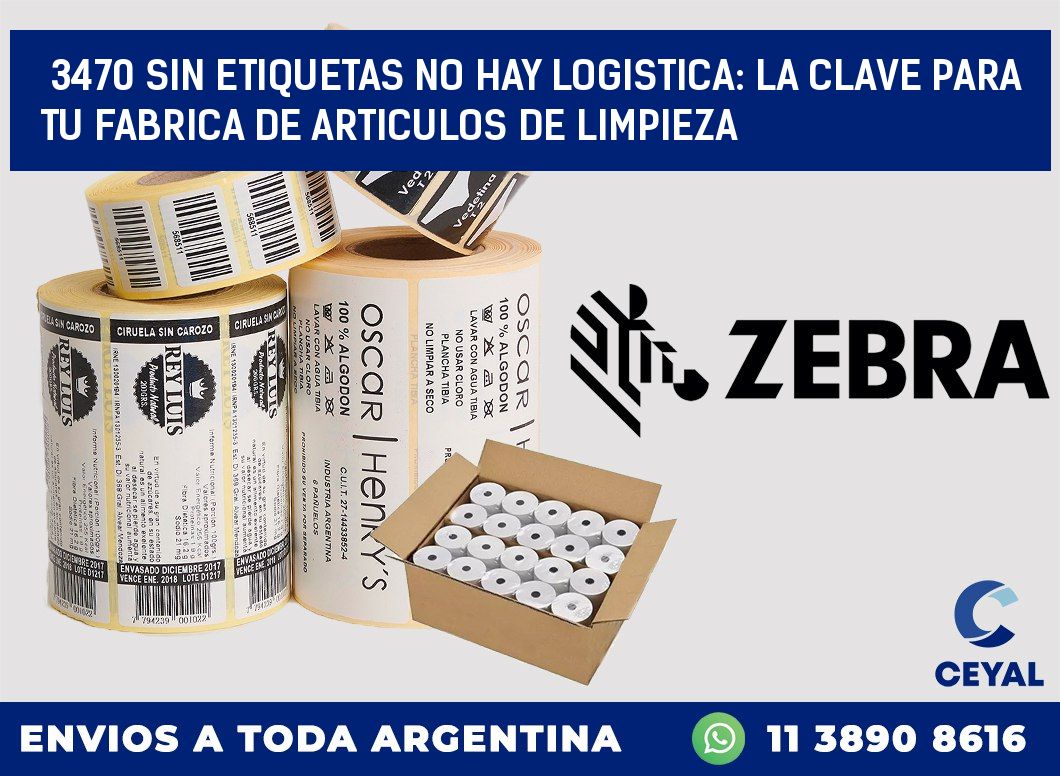 3470 SIN ETIQUETAS NO HAY LOGISTICA: LA CLAVE PARA TU FABRICA DE ARTICULOS DE LIMPIEZA