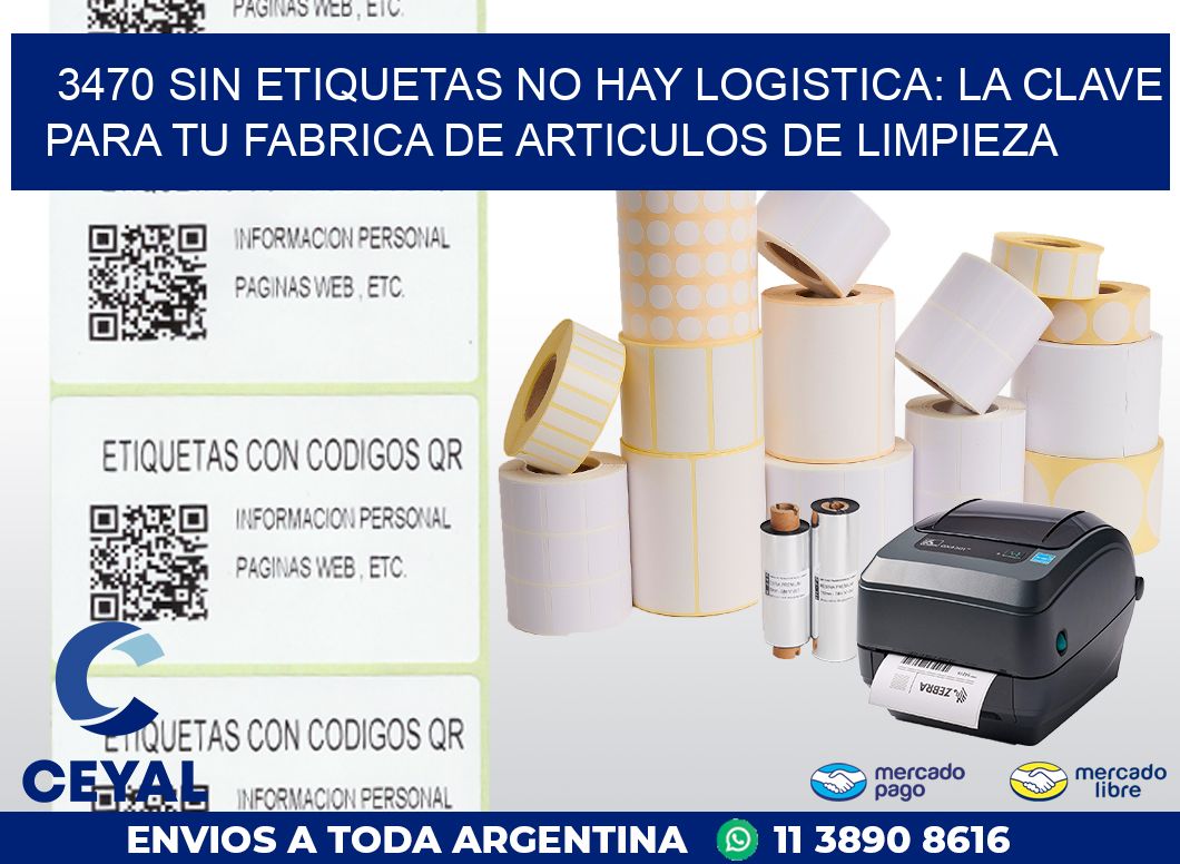 3470 SIN ETIQUETAS NO HAY LOGISTICA: LA CLAVE PARA TU FABRICA DE ARTICULOS DE LIMPIEZA