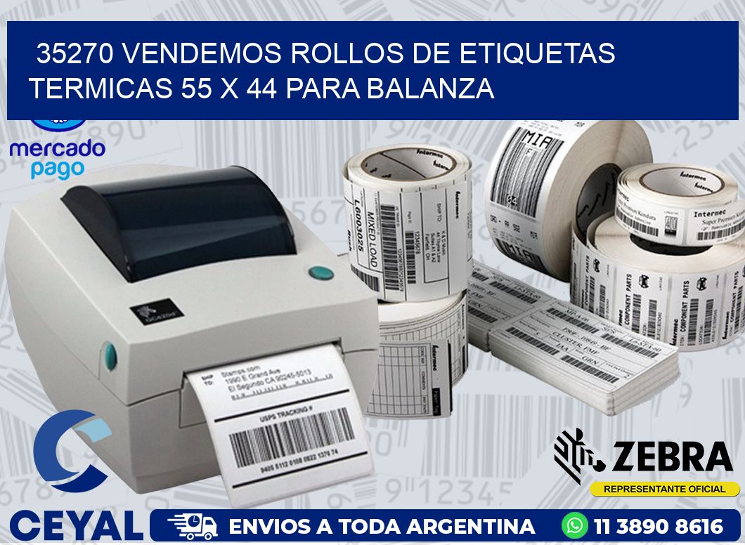 35270 VENDEMOS ROLLOS DE ETIQUETAS TERMICAS 55 X 44 PARA BALANZA
