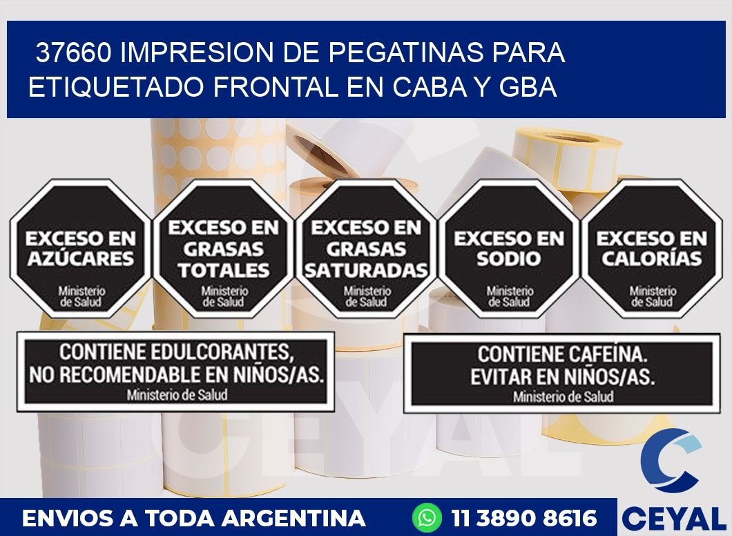37660 IMPRESION DE PEGATINAS PARA ETIQUETADO FRONTAL EN CABA Y GBA