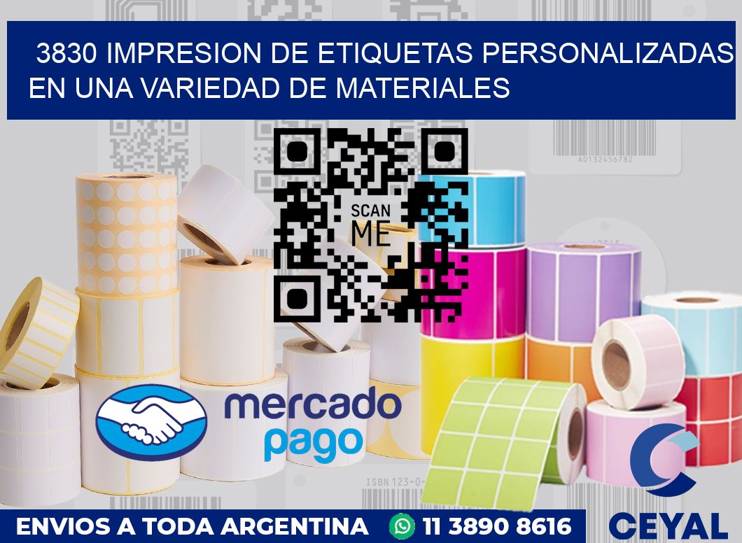 3830 IMPRESION DE ETIQUETAS PERSONALIZADAS EN UNA VARIEDAD DE MATERIALES