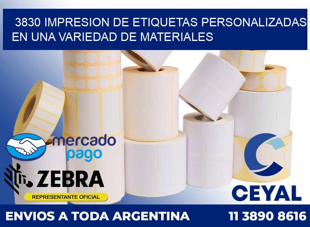 3830 IMPRESION DE ETIQUETAS PERSONALIZADAS EN UNA VARIEDAD DE MATERIALES