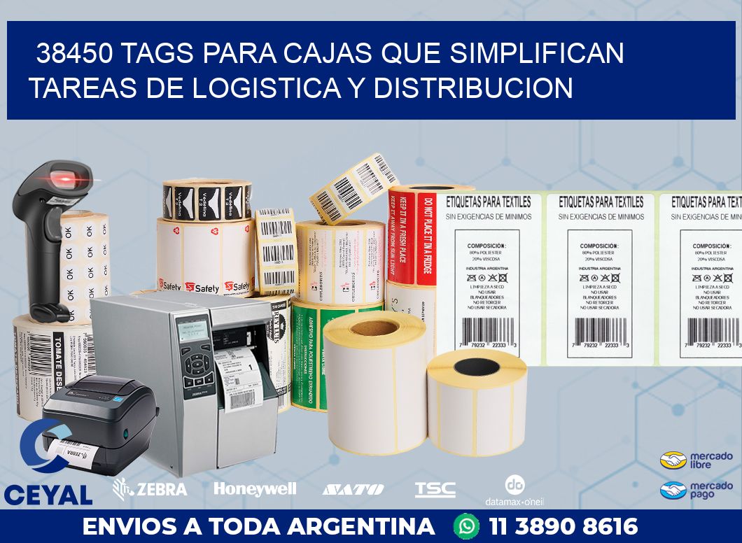 38450 TAGS PARA CAJAS QUE SIMPLIFICAN TAREAS DE LOGISTICA Y DISTRIBUCION
