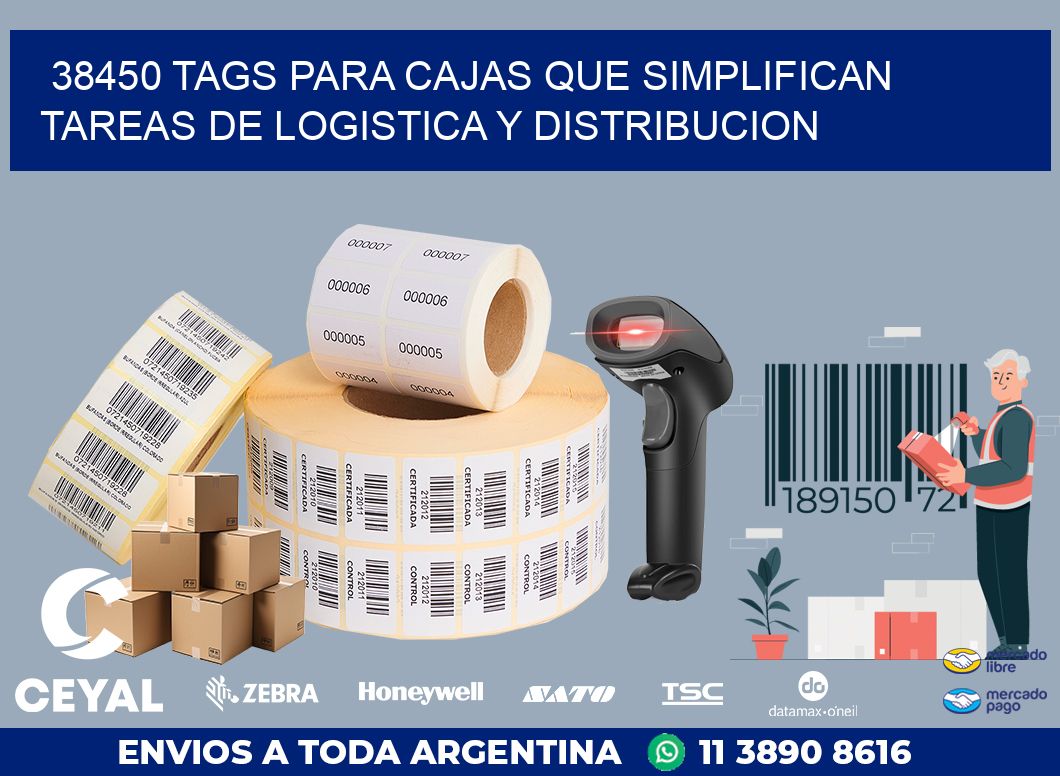 38450 TAGS PARA CAJAS QUE SIMPLIFICAN TAREAS DE LOGISTICA Y DISTRIBUCION