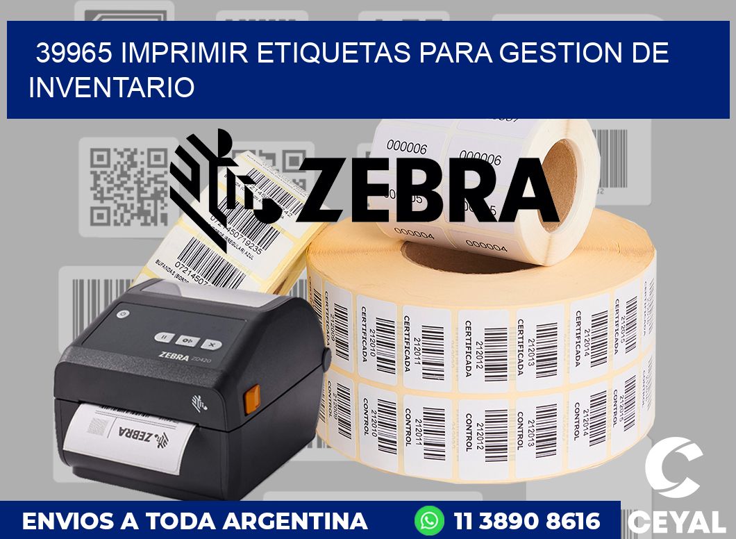39965 IMPRIMIR ETIQUETAS PARA GESTION DE INVENTARIO