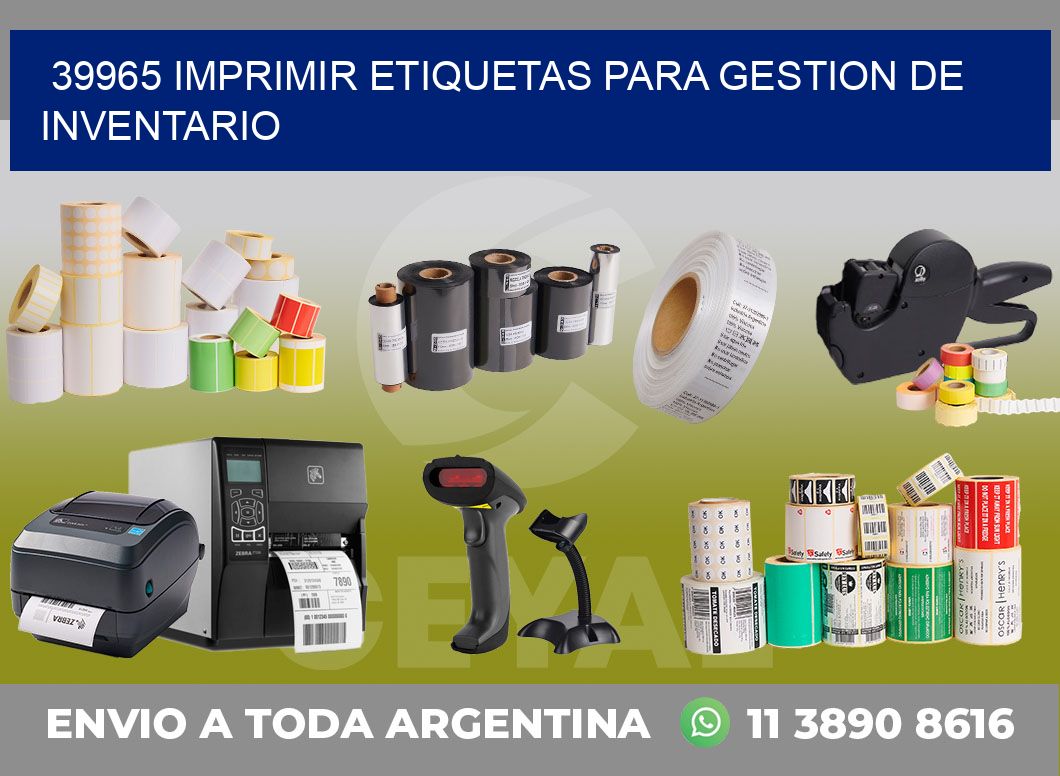 39965 IMPRIMIR ETIQUETAS PARA GESTION DE INVENTARIO