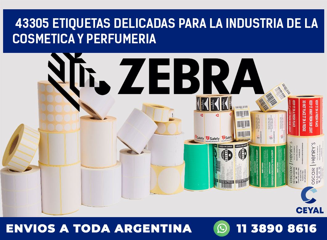 43305 ETIQUETAS DELICADAS PARA LA INDUSTRIA DE LA COSMETICA Y PERFUMERIA