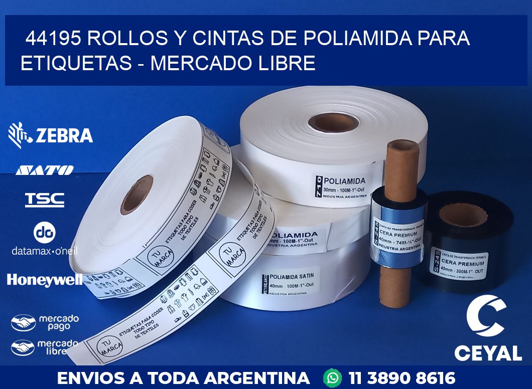 44195 ROLLOS Y CINTAS DE POLIAMIDA PARA ETIQUETAS - MERCADO LIBRE