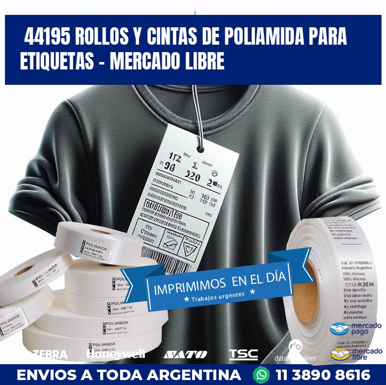 44195 ROLLOS Y CINTAS DE POLIAMIDA PARA ETIQUETAS – MERCADO LIBRE