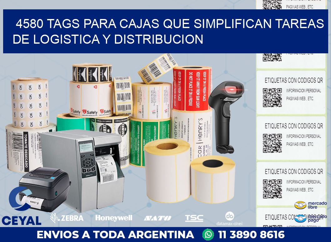 4580 TAGS PARA CAJAS QUE SIMPLIFICAN TAREAS DE LOGISTICA Y DISTRIBUCION