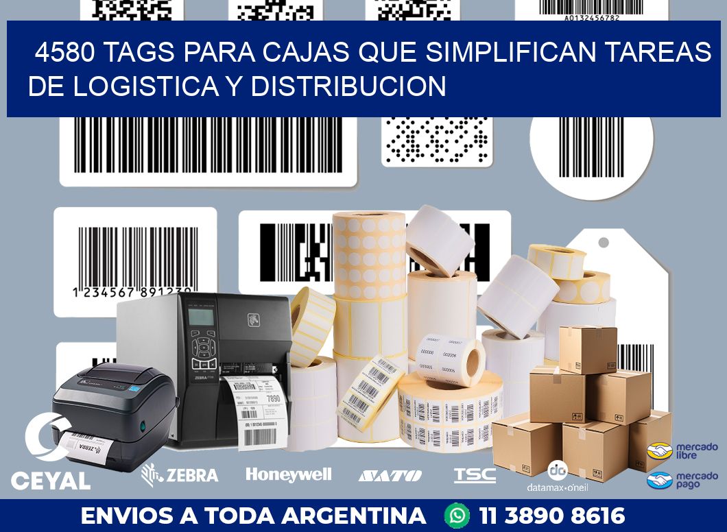 4580 TAGS PARA CAJAS QUE SIMPLIFICAN TAREAS DE LOGISTICA Y DISTRIBUCION