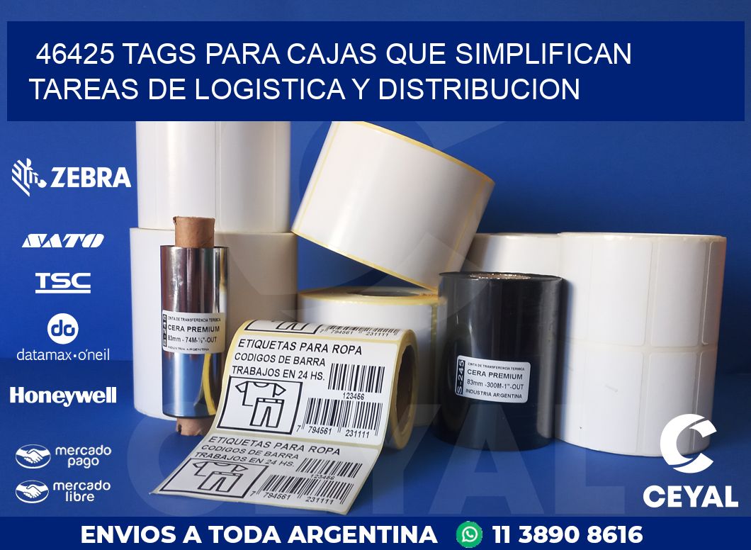 46425 TAGS PARA CAJAS QUE SIMPLIFICAN TAREAS DE LOGISTICA Y DISTRIBUCION