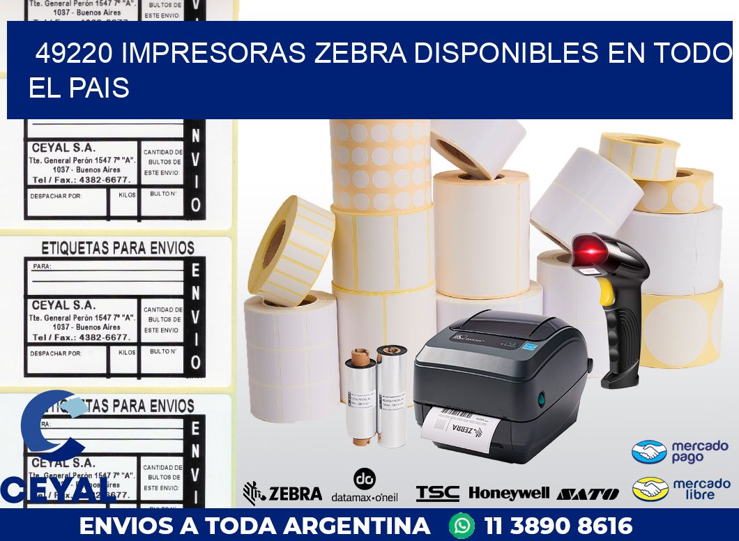 49220 IMPRESORAS ZEBRA DISPONIBLES EN TODO EL PAIS