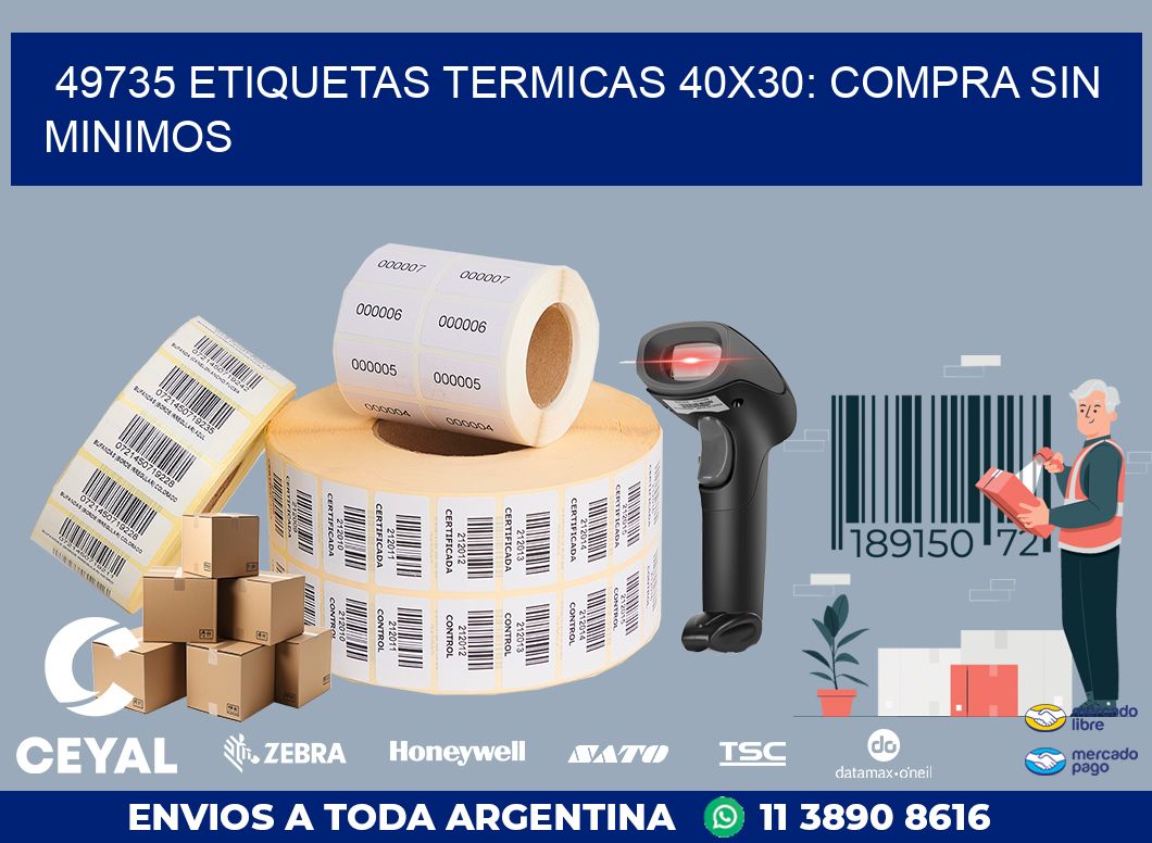 49735 ETIQUETAS TERMICAS 40X30: COMPRA SIN MINIMOS