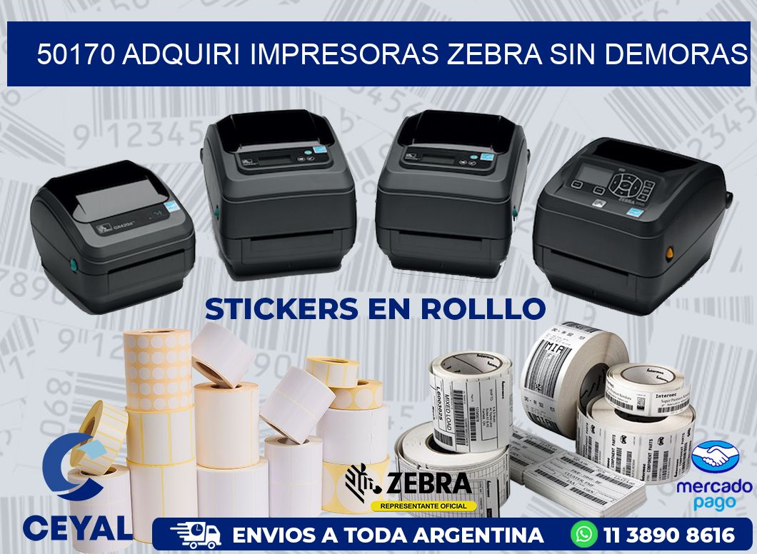 50170 ADQUIRI IMPRESORAS ZEBRA SIN DEMORAS