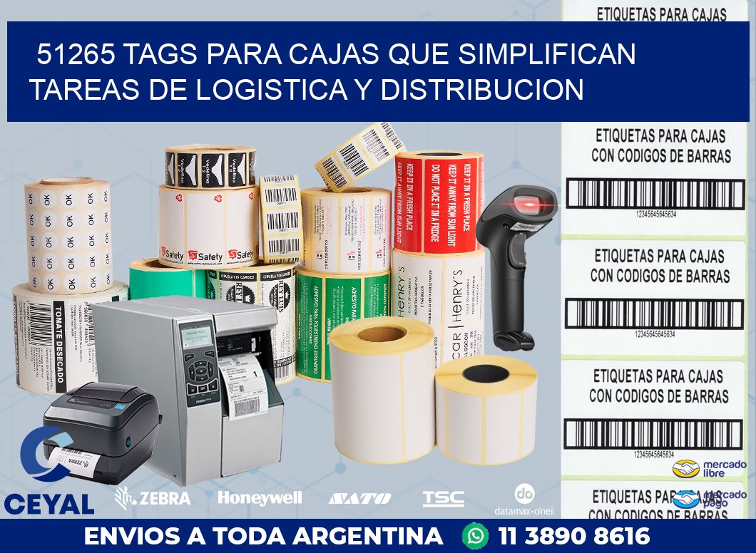 51265 TAGS PARA CAJAS QUE SIMPLIFICAN TAREAS DE LOGISTICA Y DISTRIBUCION