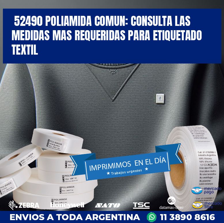 52490 POLIAMIDA COMUN: CONSULTA LAS MEDIDAS MAS REQUERIDAS PARA ETIQUETADO TEXTIL