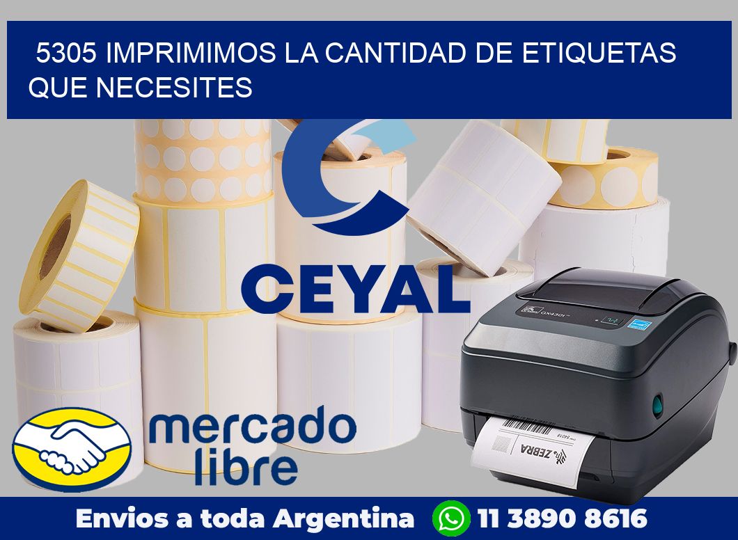 5305 IMPRIMIMOS LA CANTIDAD DE ETIQUETAS QUE NECESITES
