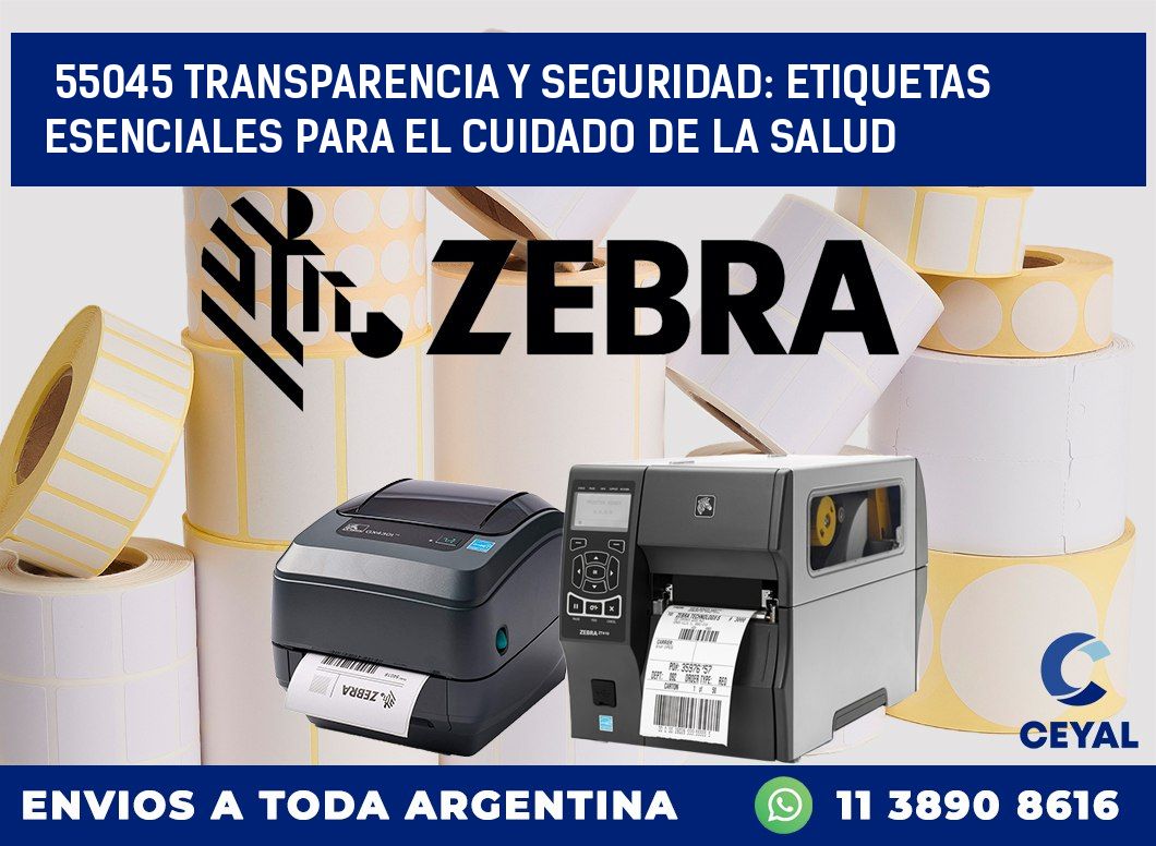55045 TRANSPARENCIA Y SEGURIDAD: ETIQUETAS ESENCIALES PARA EL CUIDADO DE LA SALUD