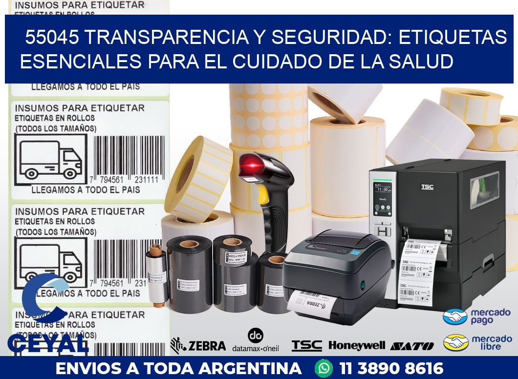 55045 TRANSPARENCIA Y SEGURIDAD: ETIQUETAS ESENCIALES PARA EL CUIDADO DE LA SALUD