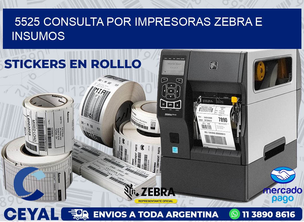5525 CONSULTA POR IMPRESORAS ZEBRA E INSUMOS