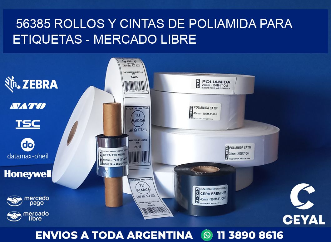 56385 ROLLOS Y CINTAS DE POLIAMIDA PARA ETIQUETAS - MERCADO LIBRE