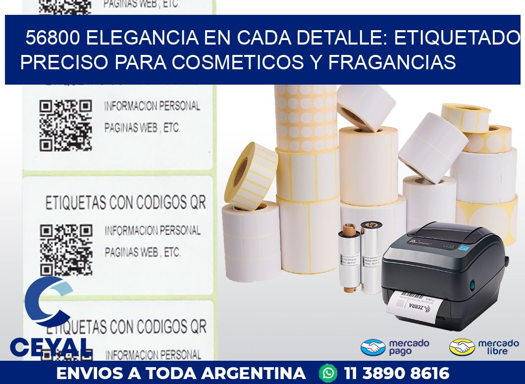 56800 ELEGANCIA EN CADA DETALLE: ETIQUETADO PRECISO PARA COSMETICOS Y FRAGANCIAS
