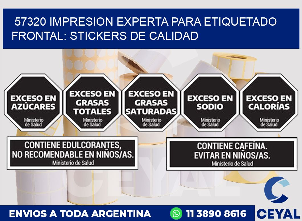 57320 IMPRESION EXPERTA PARA ETIQUETADO FRONTAL: STICKERS DE CALIDAD