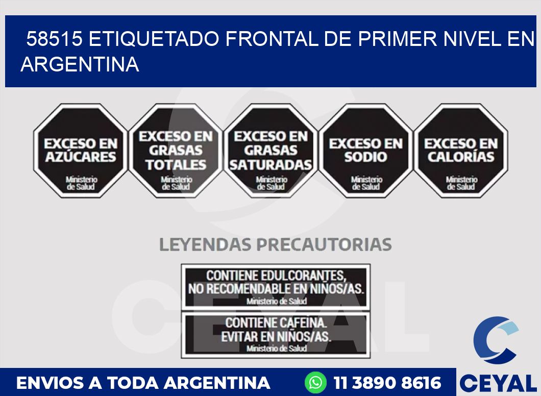 58515 ETIQUETADO FRONTAL DE PRIMER NIVEL EN ARGENTINA