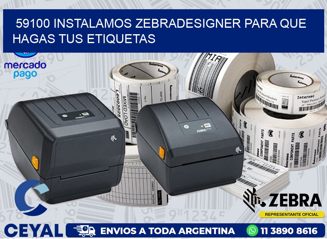 59100 INSTALAMOS ZEBRADESIGNER PARA QUE HAGAS TUS ETIQUETAS