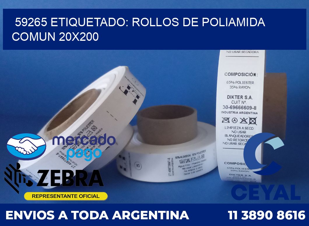 59265 ETIQUETADO: ROLLOS DE POLIAMIDA COMUN 20X200