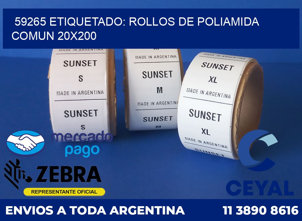 59265 ETIQUETADO: ROLLOS DE POLIAMIDA COMUN 20X200