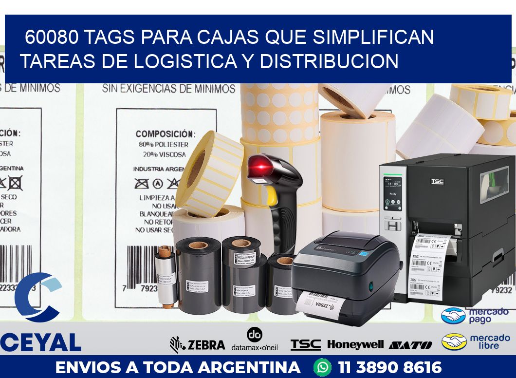 60080 TAGS PARA CAJAS QUE SIMPLIFICAN TAREAS DE LOGISTICA Y DISTRIBUCION