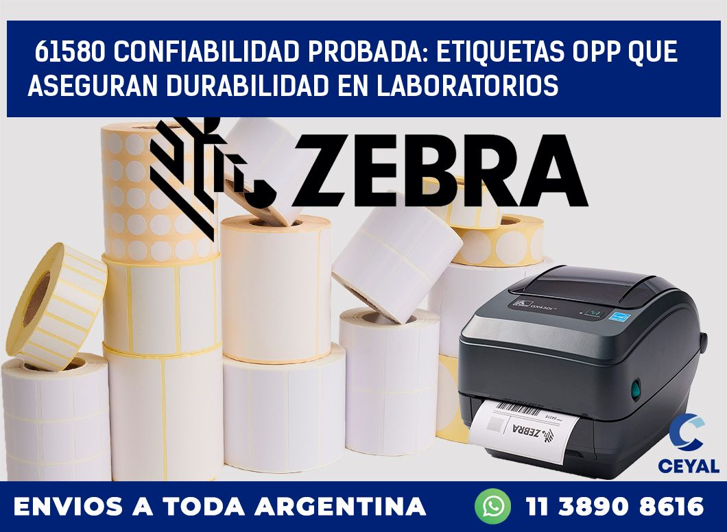 61580 CONFIABILIDAD PROBADA: ETIQUETAS OPP QUE ASEGURAN DURABILIDAD EN LABORATORIOS