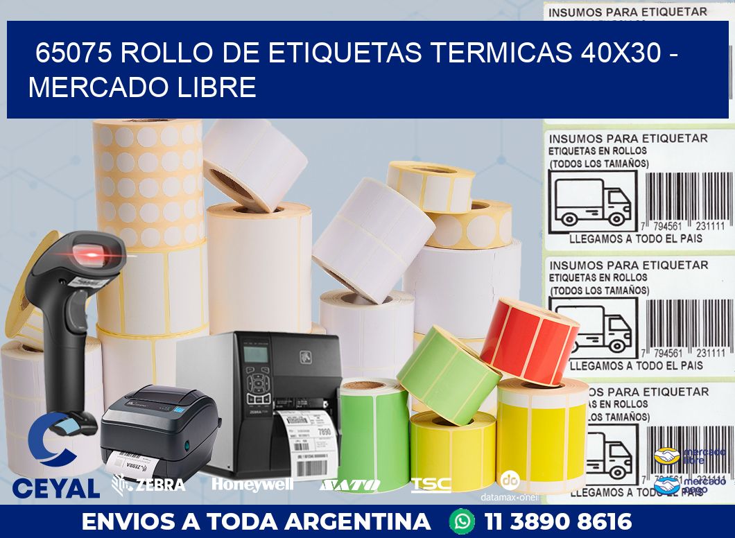 65075 ROLLO DE ETIQUETAS TERMICAS 40X30 - MERCADO LIBRE