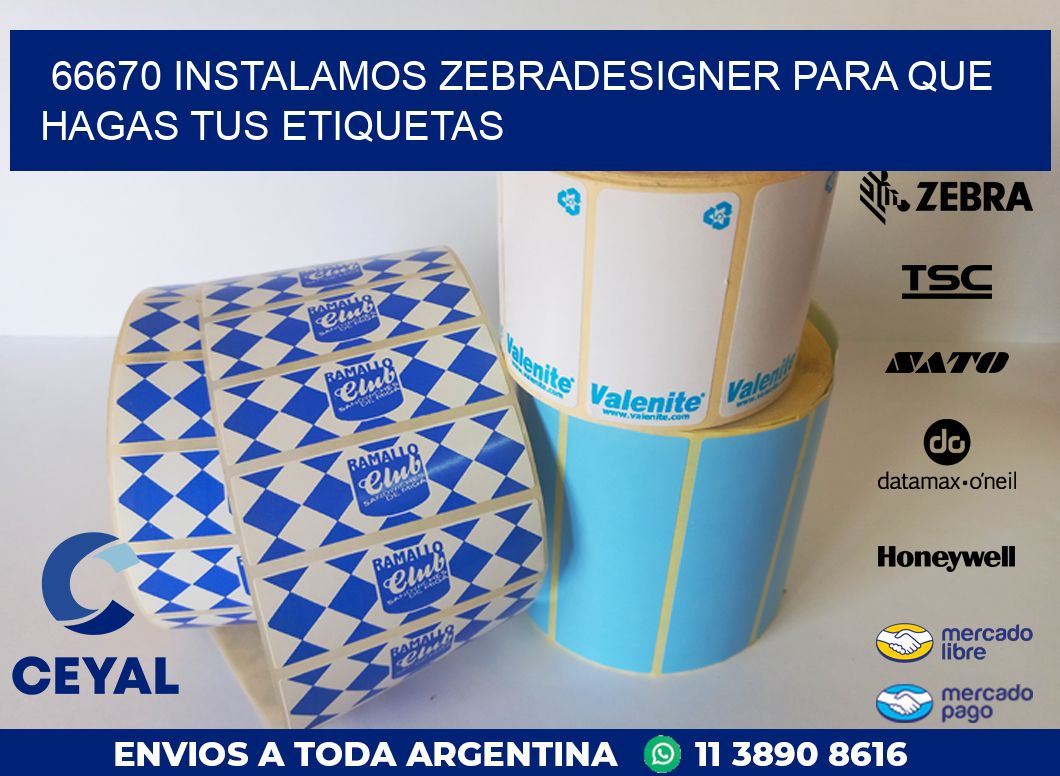 66670 INSTALAMOS ZEBRADESIGNER PARA QUE HAGAS TUS ETIQUETAS
