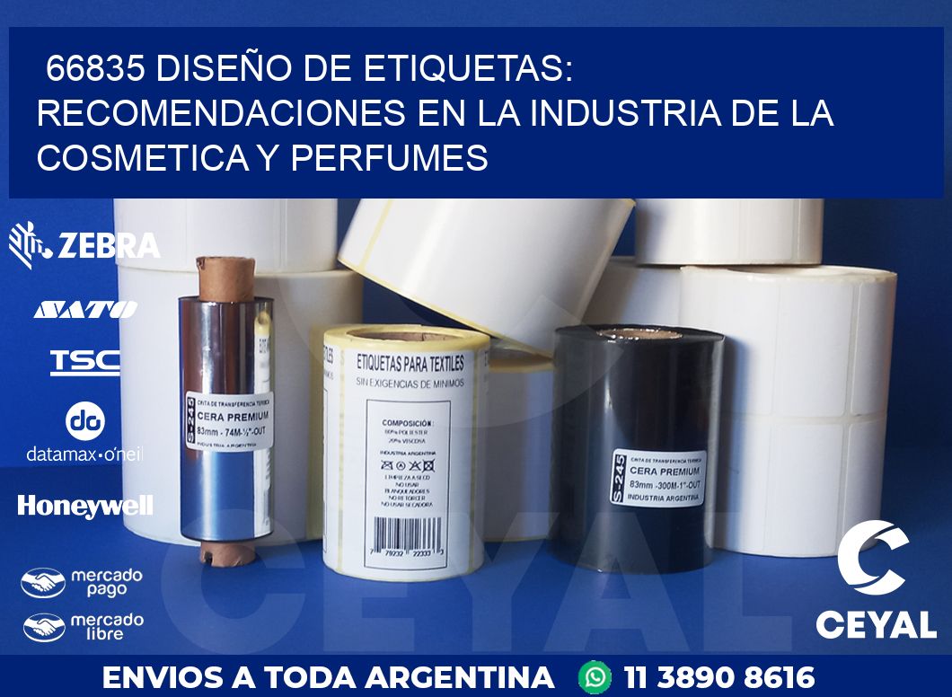 66835 DISEÑO DE ETIQUETAS: RECOMENDACIONES EN LA INDUSTRIA DE LA COSMETICA Y PERFUMES