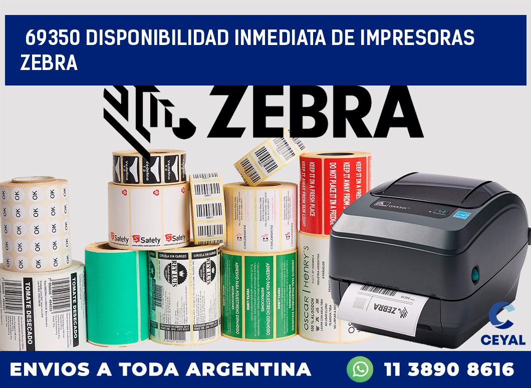 69350 DISPONIBILIDAD INMEDIATA DE IMPRESORAS ZEBRA