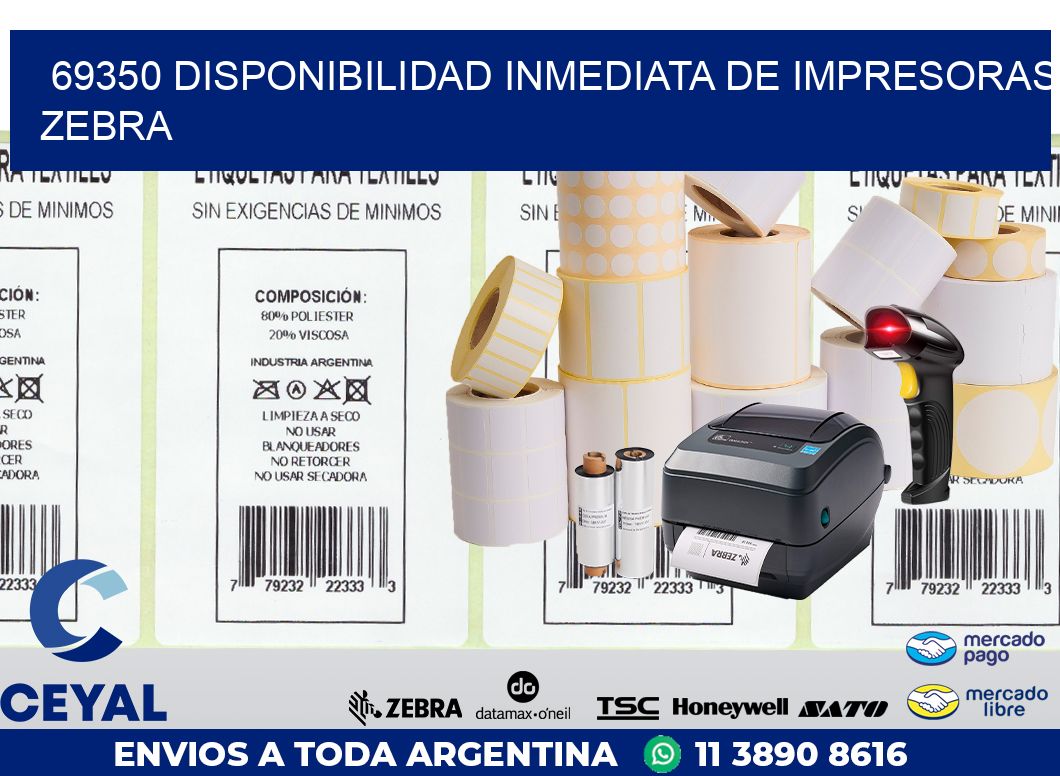 69350 DISPONIBILIDAD INMEDIATA DE IMPRESORAS ZEBRA