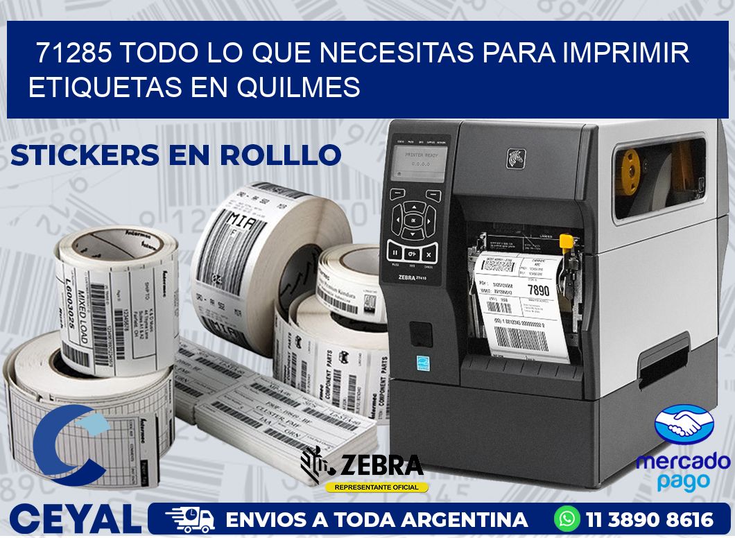 71285 TODO LO QUE NECESITAS PARA IMPRIMIR ETIQUETAS EN QUILMES