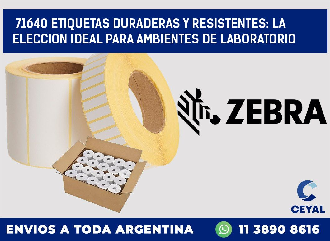 71640 ETIQUETAS DURADERAS Y RESISTENTES: LA ELECCION IDEAL PARA AMBIENTES DE LABORATORIO