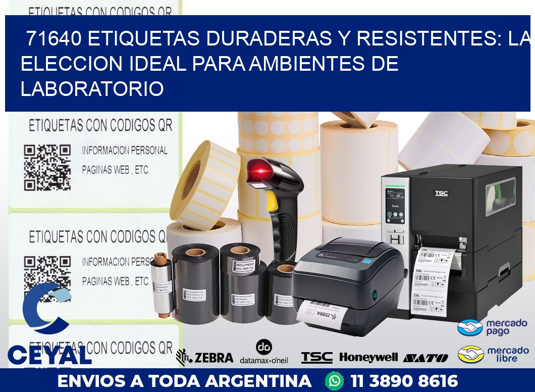 71640 ETIQUETAS DURADERAS Y RESISTENTES: LA ELECCION IDEAL PARA AMBIENTES DE LABORATORIO