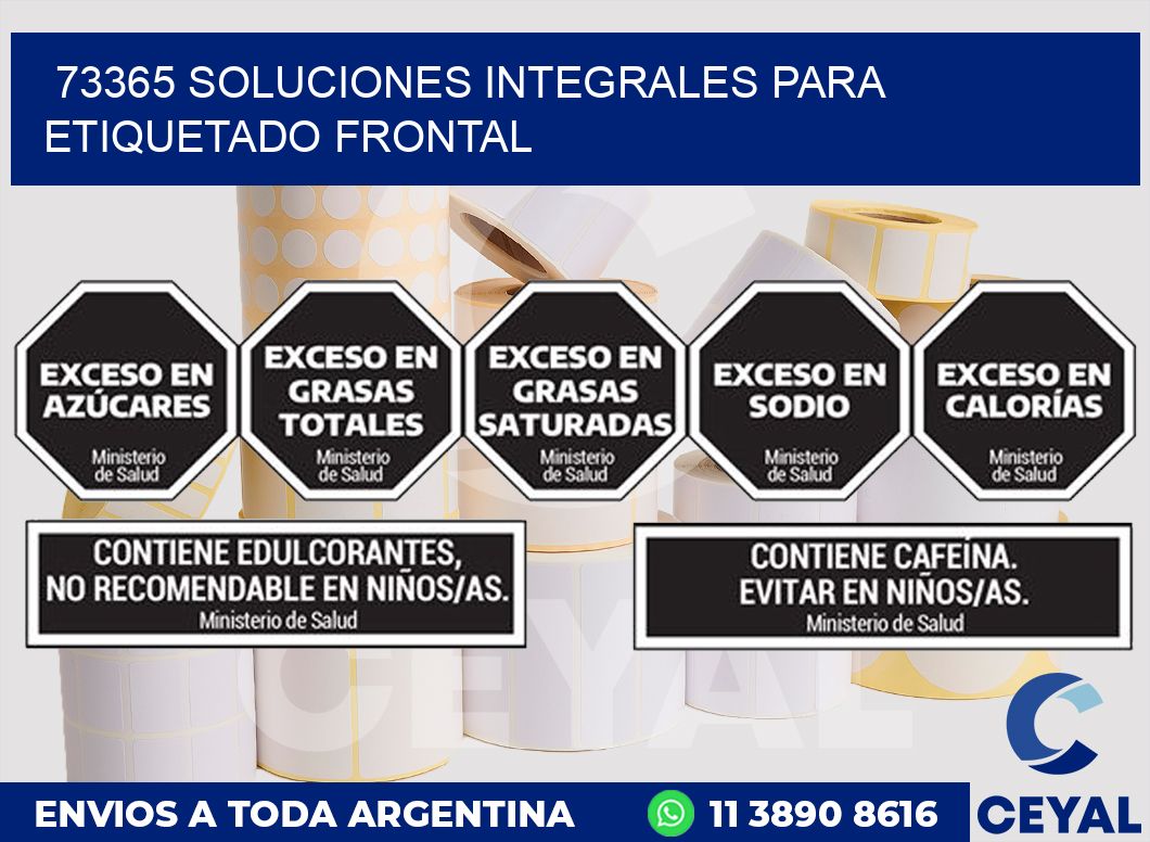 73365 SOLUCIONES INTEGRALES PARA ETIQUETADO FRONTAL