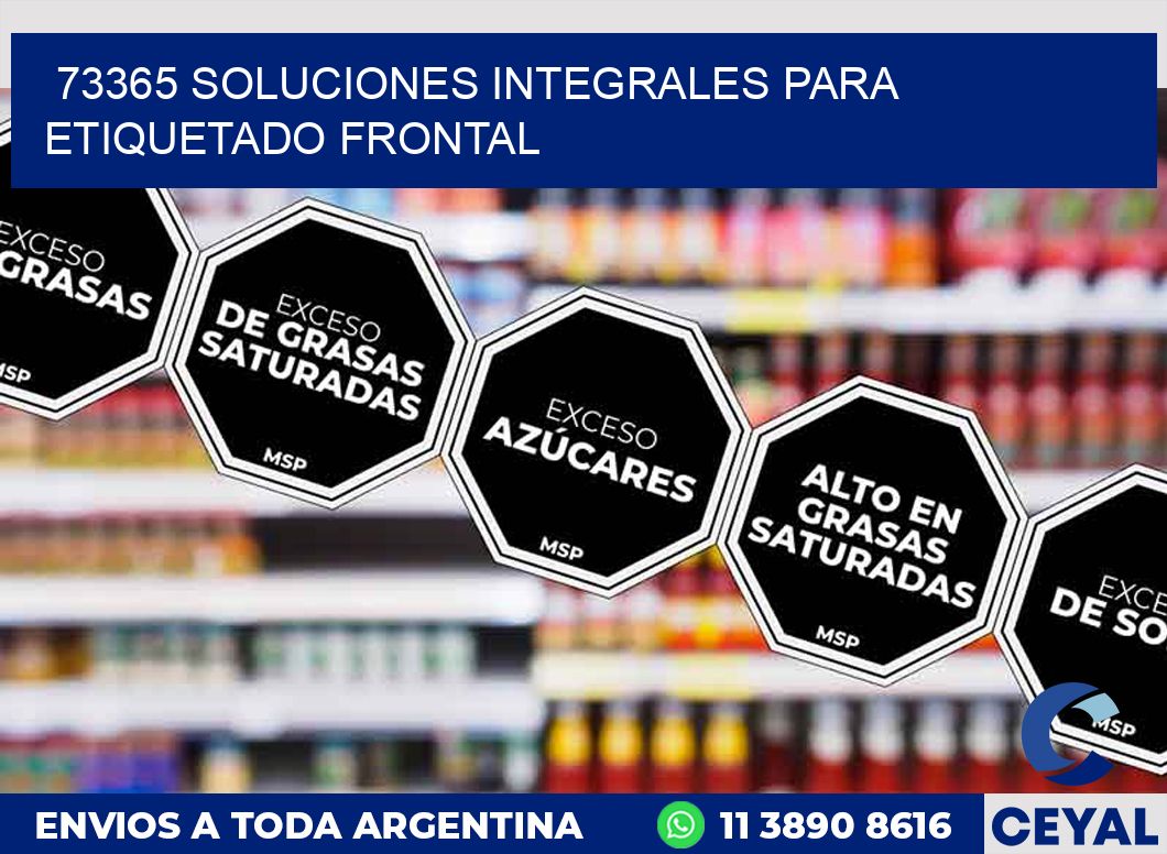 73365 SOLUCIONES INTEGRALES PARA ETIQUETADO FRONTAL